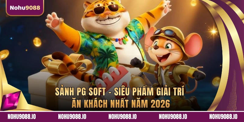 sảnh PG Soft